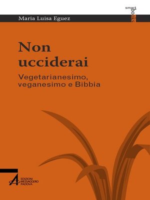 cover image of Non ucciderai. Vegetarianesimo, veganesimo e Bibbia